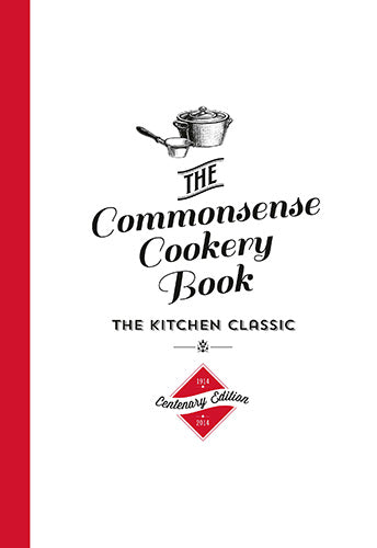 The Commonsense Cookery Centenary Edition