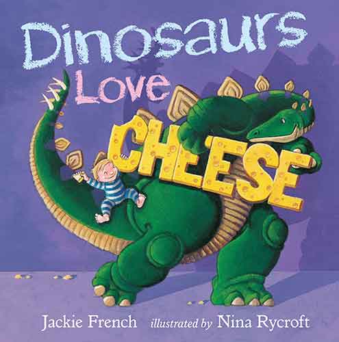 Dinosaurs Love Cheese