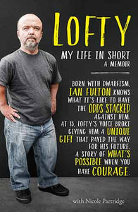 Lofty: My Life in Short: A Memoir