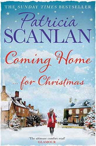 Coming Home: Warmth, wisdom and love on every page - if you treasured Maeve Binchy, read Patricia Scanlan