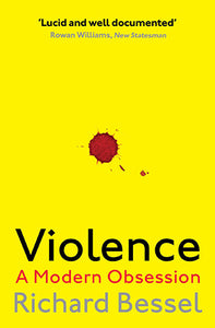 Violence: A Modern Obsession