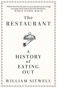 Restaurant: A History of Eating Out