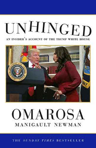 Unhinged: An Insider's Account of the Trump White House