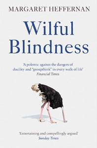 Wilful Blindness