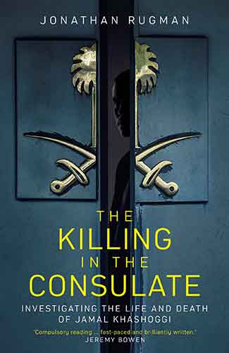 Killing in the Consulate: Investigating the Life and Death of Jamal Khashoggi