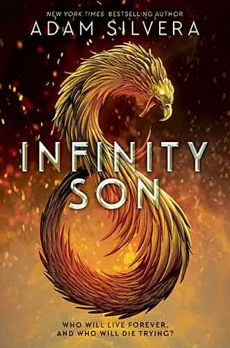 Infinity Son: The much-loved hit from the author of No.1 bestselling blockbuster THEY BOTH DIE AT THE END!