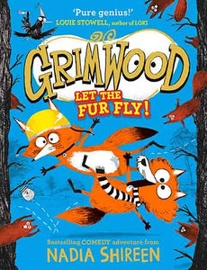 Grimwood: Let the Fur Fly!: the brand new wildly funny adventure – laugh your head off this Christmas!