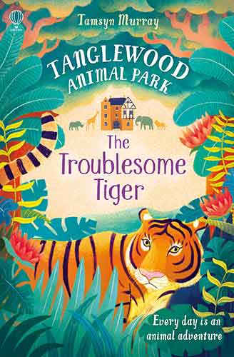 TangleWood Animal Park (2): The Troublesome Tiger