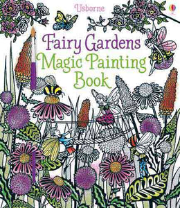 The Fairy Gardens Magic Painting Book