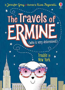 The Travels of Ermine (1): Trouble In New York