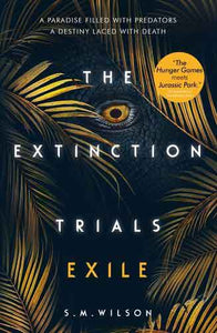 Extinction Trials (2): Exile