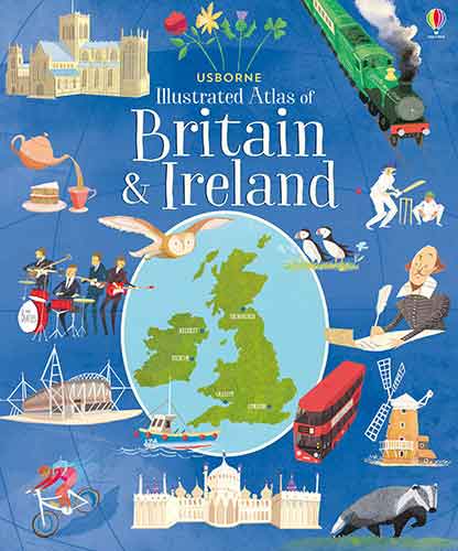 Usborne Illustrated Atlas of Britain and Ireland
