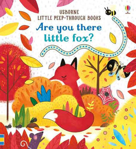 Little Peep-Through: Are You There Little Fox?