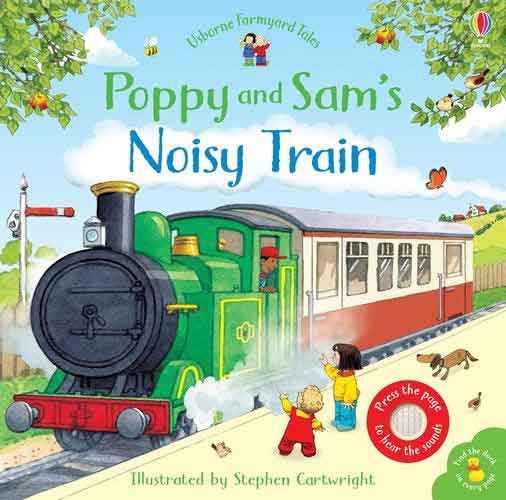 Farmyard Tales Poppy and Sam's Noisy Train Book