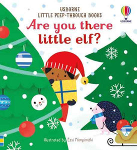 Little Peep-Through Books: Are You There Little Elf?