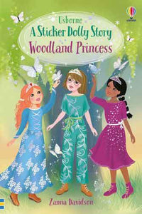 Sticker Dolly Stories: Woodland Princess [Library Edition]