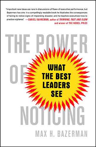 The Power of Noticing: What the Best Leaders See