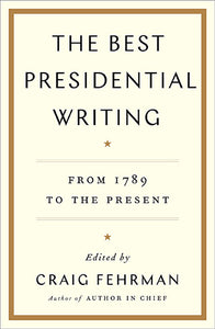 The Best Presidential Writing