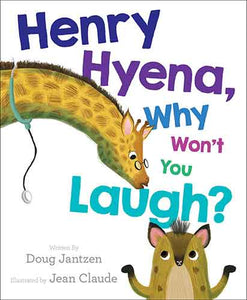 Henry Hyena, Why Won't You Laugh?