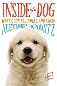 Inside of a Dog -- Young Readers Edition