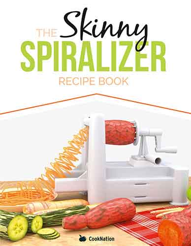 THE SKINNY SPIRALIZER RECIPE BOOK