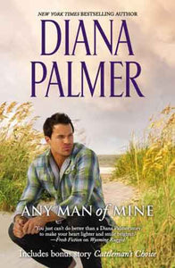 Any Man Of Mine: A Waiting Game, A Loving Arrangement & Cattleman's Choice