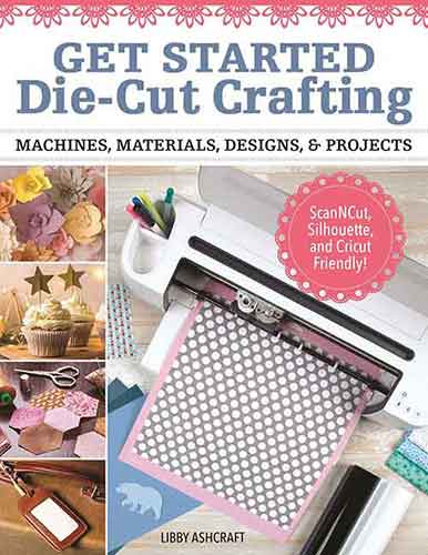 Get Started Die-Cut Crafting