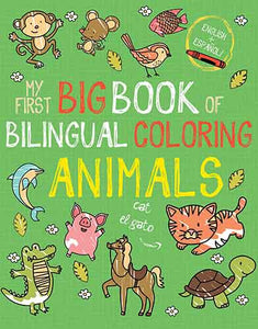 My First Big Book of Bilingual Coloring Animals: Spanish