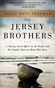 The Jersey Brothers: A Missing Naval Officer in the Pacific and His Family's Quest to Bring Him Home