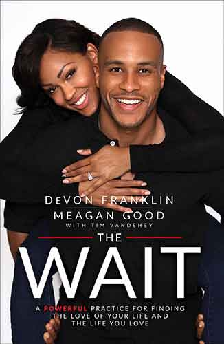Wait: A Powerful Practice for Finding the Love of Your Life and the LifeYou Love