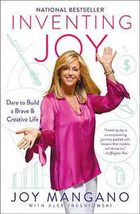 Inventing Joy: Dare to Build a Brave & Creative Life