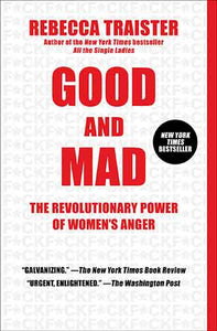 Good and Mad: The Revolutionary Power of Women's Anger