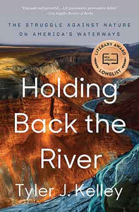 Holding Back the River