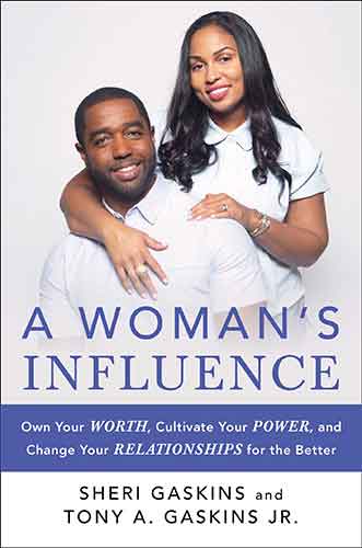 Woman's Influence: Own Your Worth, Cultivate Your Power, and Change YourRelationships for the Better