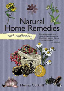 Self-Sufficiency: Natural Home Remedies