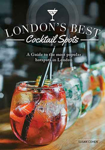 London's Best Cocktail Bars: The Most Popular Hotspots