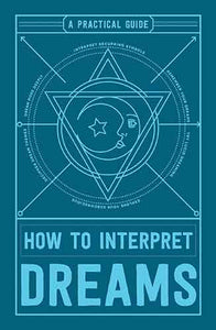 How to Interpret Dreams