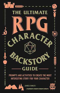 The Ultimate RPG Character Backstory Guide