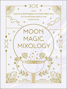 Moon, Magic, Mixology