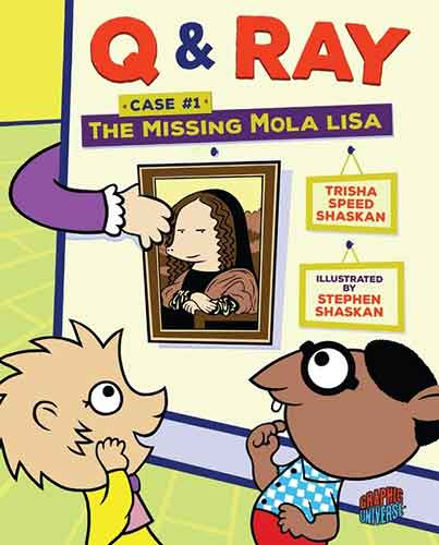 Q & Ray: The Missing Mola Lisa: Case #1