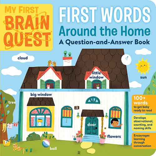 My First Brain Quest First Words: Around the Home: A Question-and-Answer Book