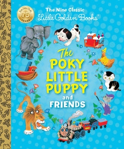 The Poky Little Puppy and Friends