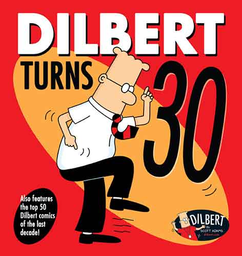 Dilbert Turns 30: Dilbert 30th anniversary book