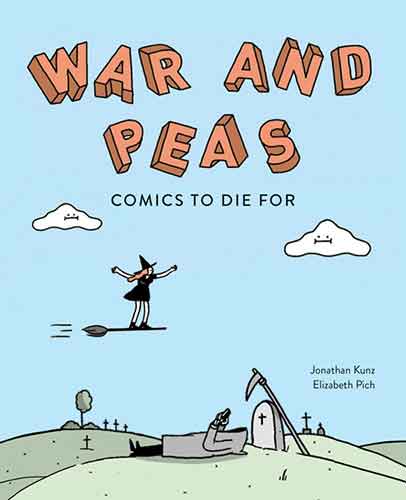 War and Peas: Funny Comics for Dirty Lovers