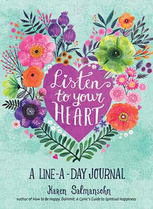 Listen to Your Heart: A Line-a-Day Journal with Prompts: A Line-a-Day Journal