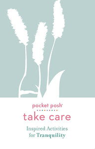 Pocket Posh Take Care: Inspired Activities for Tranquility