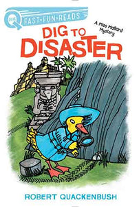 Dig to Disaster: A Miss Mallard Mystery