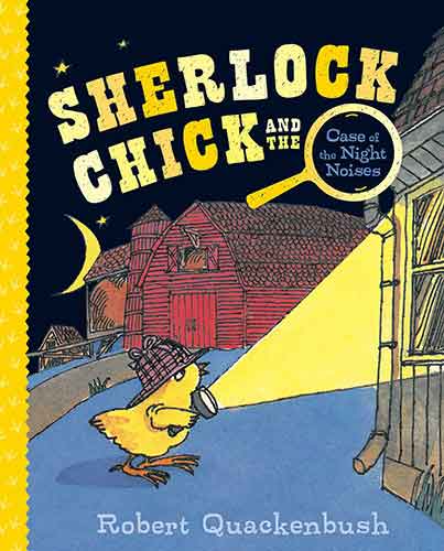 Sherlock Chick and the Case of the Night Noises