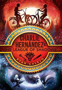 Charlie Hernández & the League of Shadows