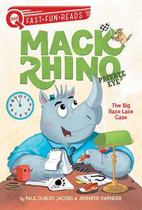 The Big Race Lace Case: Mack Rhino, Private Eye 1